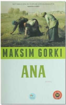 Ana (Özet Kitap) Maksim Gorki