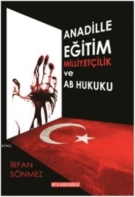 Anadille Eğitim, Milliyetçilik ve AB Hukuku