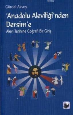 Anadolu Aleviliği'nden Dersim'e Gürdal Aksoy
