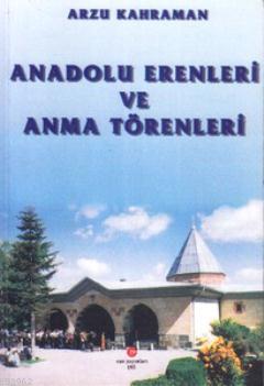 Anadolu Erenleri ve Anma Törenleri