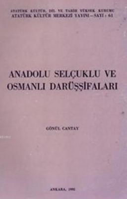 Anadolu Selçuklu ve Osmanlı Darüşşifaları