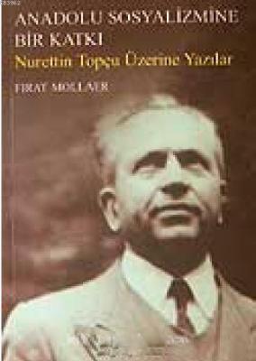 Anadolu Sosyalizmine Bir Katkı