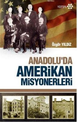 Anadolu'da Amerikan Misyonerliği Özgür Yıldız