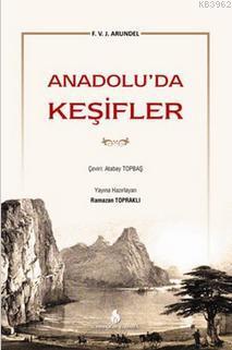 Anadolu'da Keşifler F. V. J. Arundel