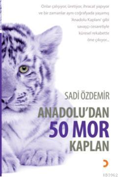 Anadoludan 50 Mor Kaplan Sadi Özdemir