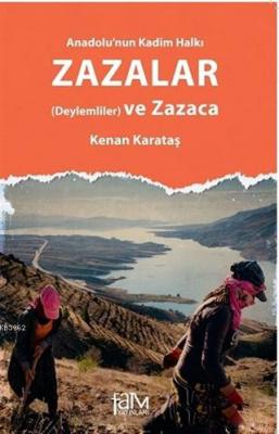 Anadolu'nun Kadim Halkı Zazalar