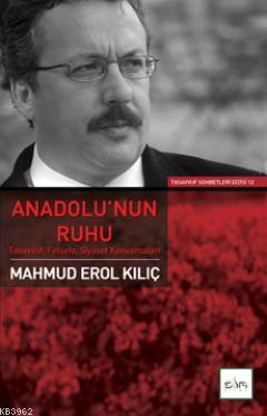 Anadolu'nun Ruhu Mahmud Erol Kılıç