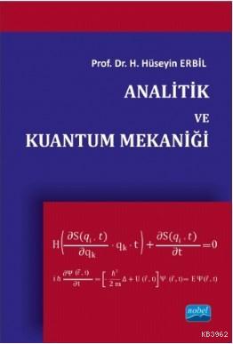 Analitik ve Kuantum Mekaniği H. Hüseyin Erbil