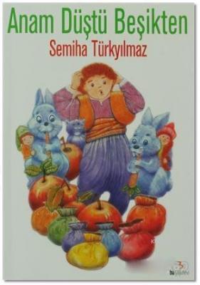 Anam Düştü Beşikten
