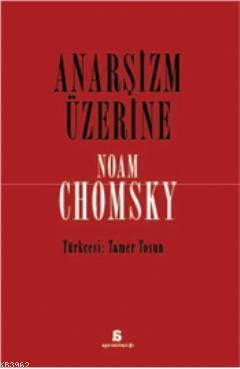 Anarşizm Üzerine Noam Chomsky