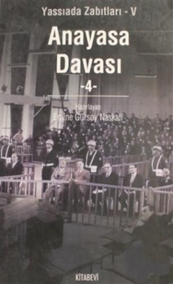 Anasaya Davası Cilt: 4 Emine Gürsoy Naskali