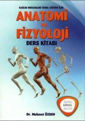 Anatomi ve Fizyoloji Ders Kitabı Mehmet Özden