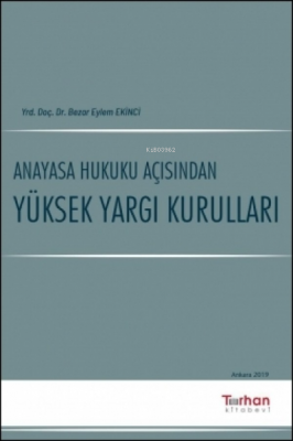 Anayasa Hukuku Açısından Yüksek Yargı Kurulları