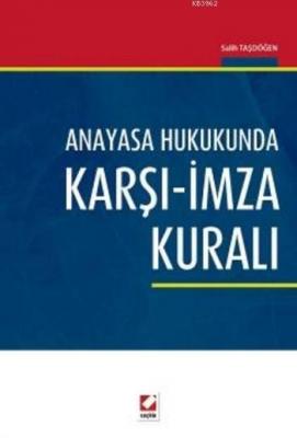 Anayasa Hukukunda Karşı-İmza Kuralı