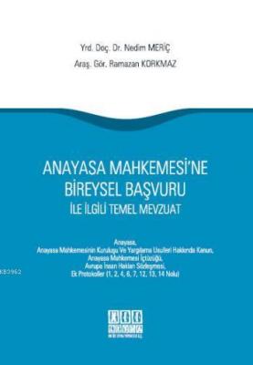 Anayasa Mahkemesi'ne Bireysel Başvuru ile İlgili Temel Mevzuat