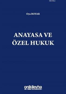 Anayasa ve Özel Hukuk
