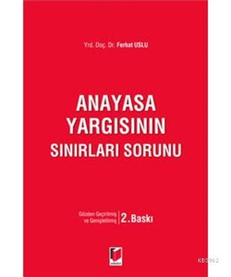 Anayasa Yargısının Sınırları Sorunu