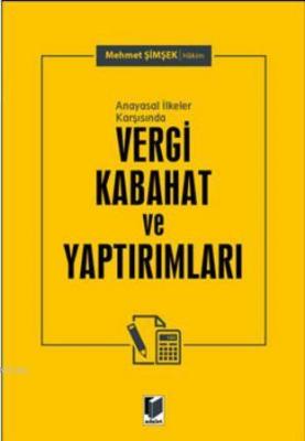Anayasal İlkeler Karşısında Vergi Kabahat ve Yaptırımları