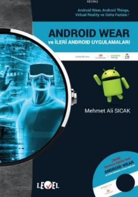 Androıd Wear ve İleri Android Uygulamaları (DVD Hediyeli) Mehmet Ali S