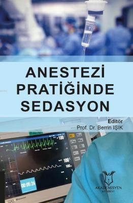 Anestezi Pratiğinde Sedasyon