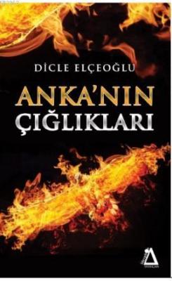 Anka'nın Çığlıkları