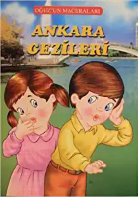 Ankara Gezileri - Oğuz'un Maceraları