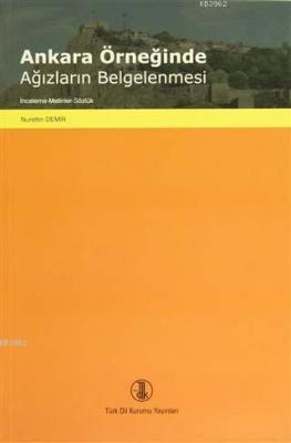 Ankara Örneğinde Ağızların Belgelenmesi Nurettin Demir