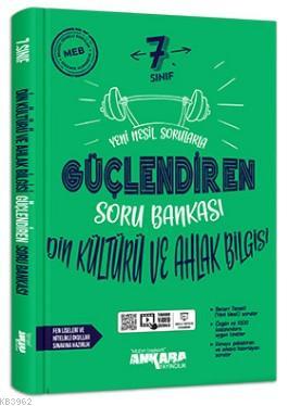 Ankara Yayınları 7. Sınıf Güçlendiren Din Kültürü ve Ahlak Bilgisi Sor