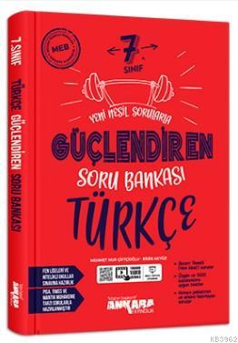 Ankara Yayınları 7. Sınıf Güçlendiren Türkçe Soru Bankası Ankara Kolek