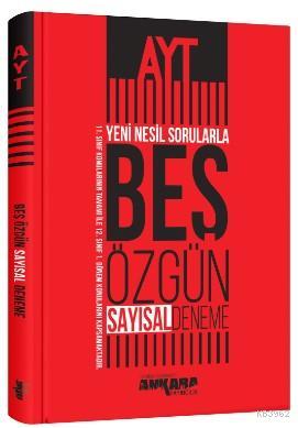 Ankara Yayınları AYT Yeni Nesil Sorularla Sayısal 5 Özgün Deneme Ankar
