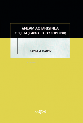Anlam Axtarışında ( Seçilmiş Makaleler Toplusu )