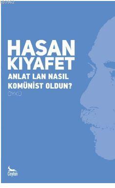 Anlat Lan Nasıl Komünist Oldun