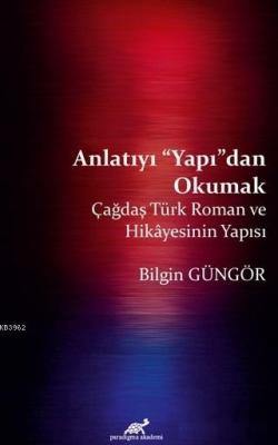 Anlatıyı Yapıdan Okumak