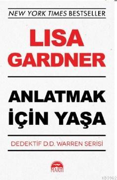 Anlatmak İçin Yaşa Lisa Gardner