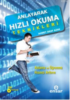 Anlayarak Hızlı Okuma Teknikleri Ahmet Akay Azak