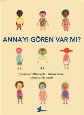 Anna'yı Gören Var mı?
