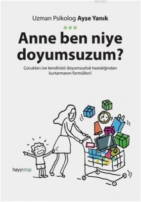 Anne Ben Niye Doyumsuzum?