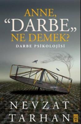 Anne Darbe Ne Demek ? Nevzat Tarhan