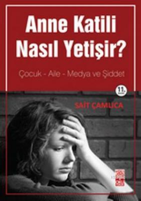 Anne Katili Nasıl Yetişir?