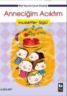 Anneciğim Acıktım Muzaffer İzgü