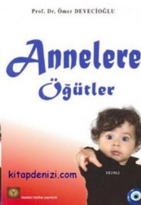 Annelere Öğütler Ömer Devecioğlu