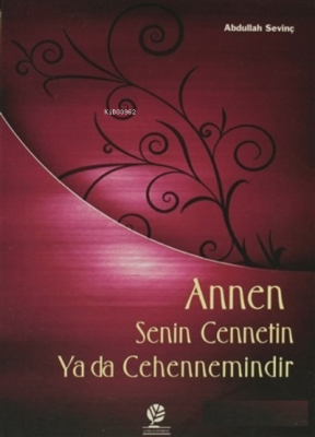 Annen Senin Cennetin ya da Cehennemindir