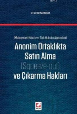 Anonim Ortaklıkta Satın Alma ve Çıkarma Hakları