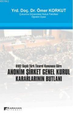 Anonim Şirket Genel Kurul Kararlarının Butlanı