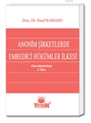 Anonim Şirketlerde Emredici Hükümler İlkesi
