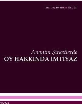 Anonim Şirketlerde Oy Hakkında İmtiyaz