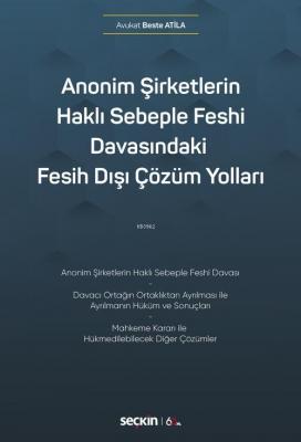 Anonim Şirketlerin Haklı Sebeple Feshi Davasındaki Fesih Dışı Çözüm Yolları