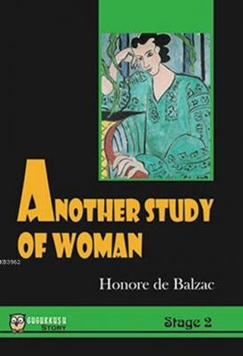 Another Study of Woman (Stage 2) Honore De Balzac