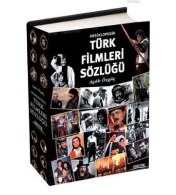 Ansiklopedik Türk Filmleri Sözlüğü