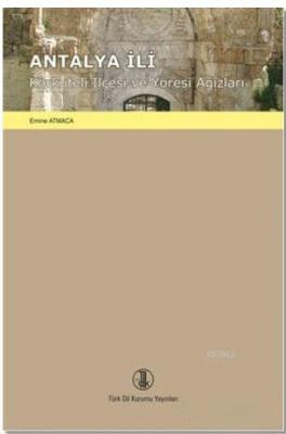 Antalya İli Korkuteli İlçesi ve Yöresi Ağızları